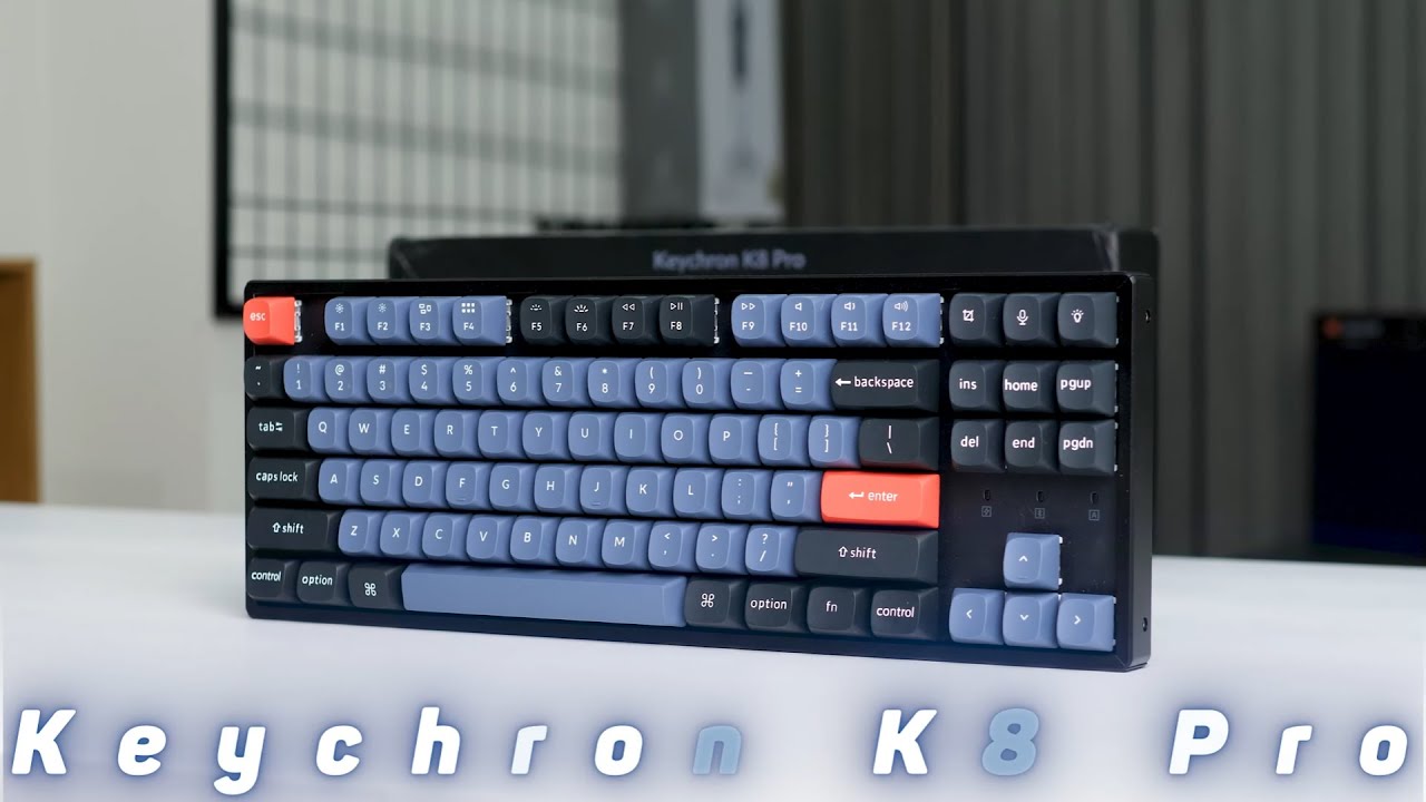 Keychron K8 Pro - con phím này ai dùng thì hợp ???