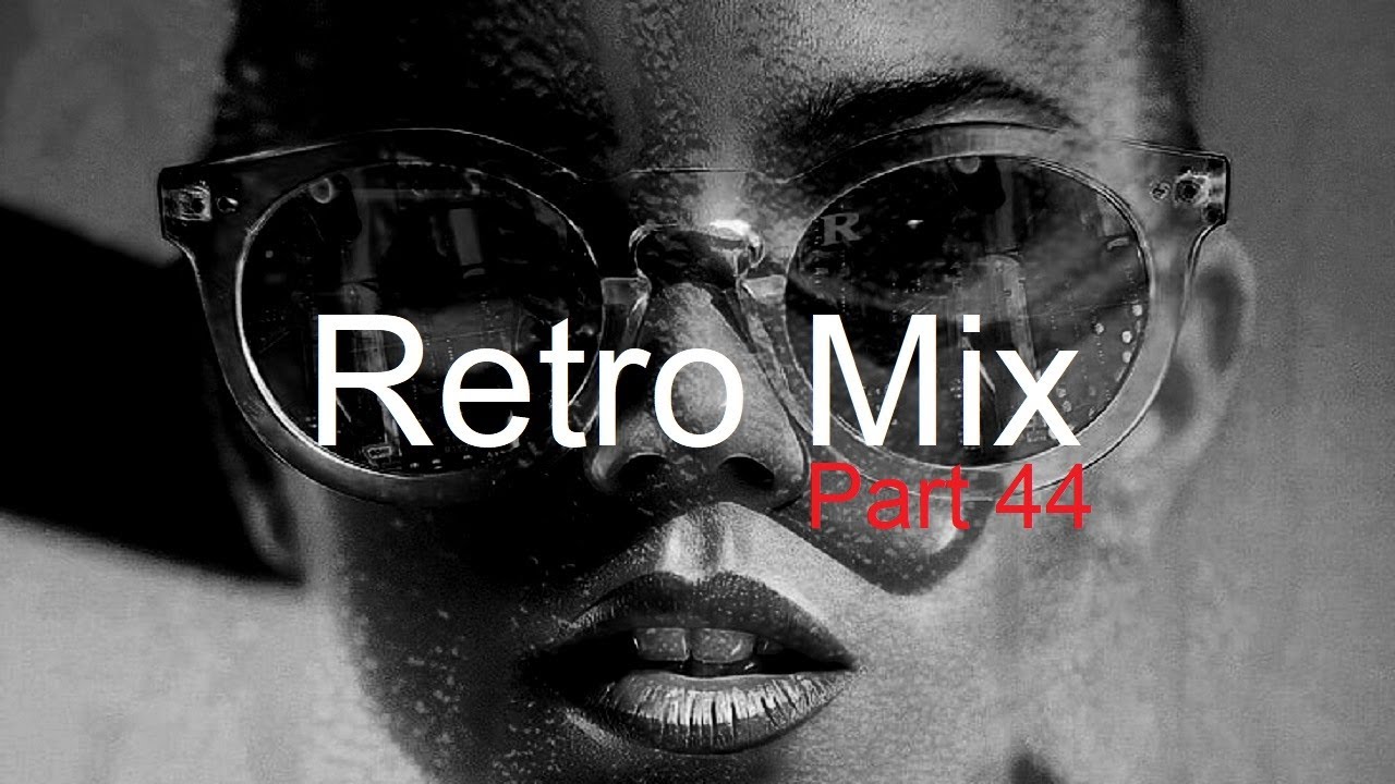RETRO MIX (Part 44) Best Deep House Vocal & Nu Disco