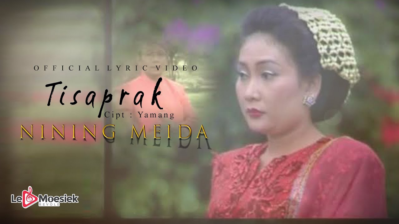 Nining Meida - Tisaprak (Official  Lyric Video)