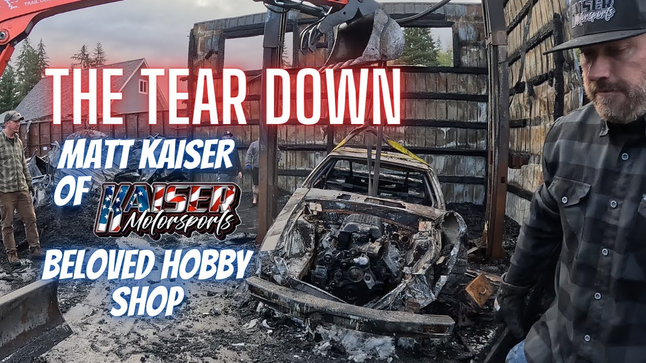 The Tear Down of Matt Kaiser of Kaiser Motorsports' Beloved Hobby shop