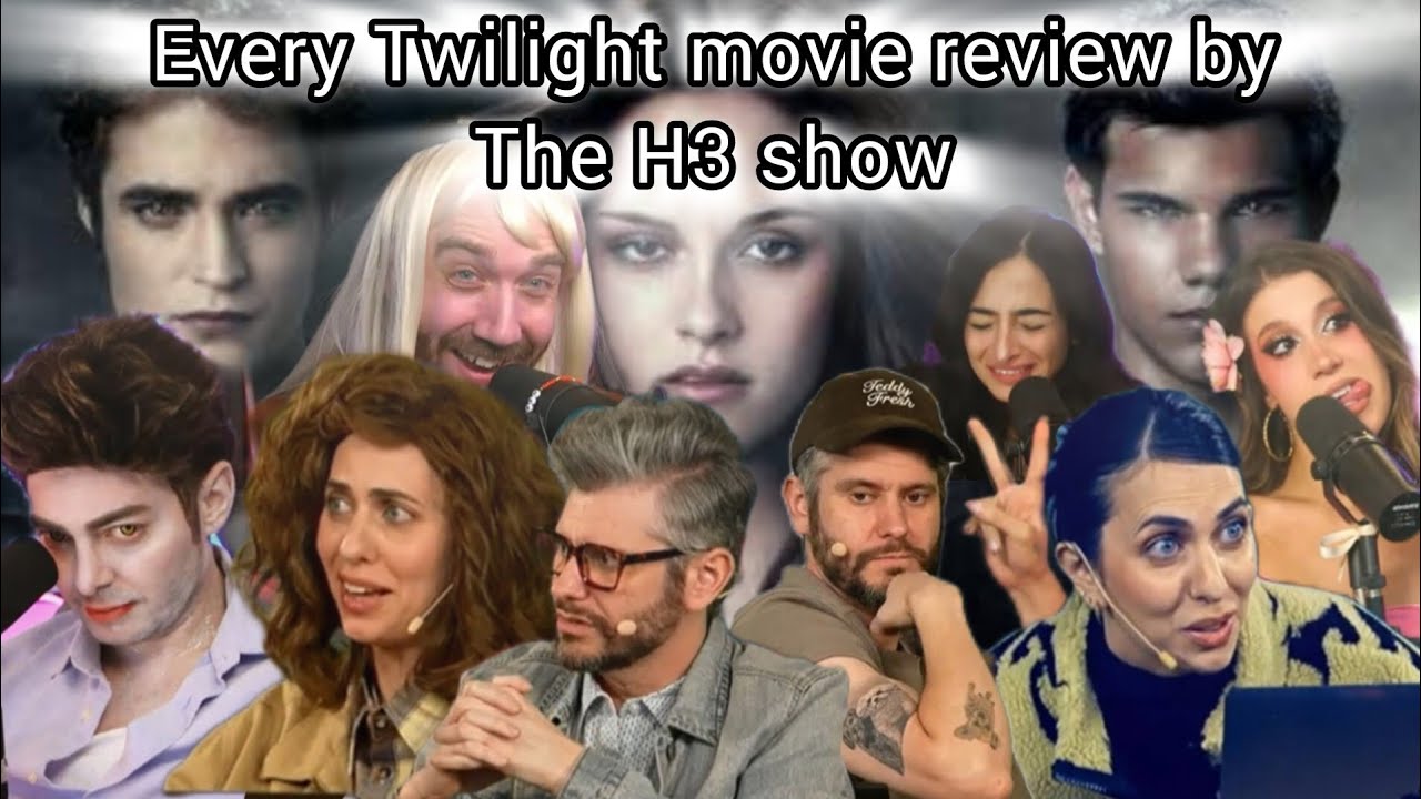 Every Twilight Movie Review by the H3 Podcast