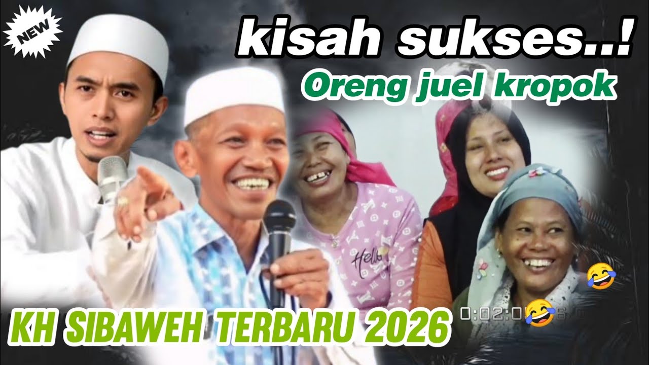Kisah Sukses Temen Kyae Sibaweh | KH SIBAWEH TERBARU 2026 Spesial Akhir Ramadhan 