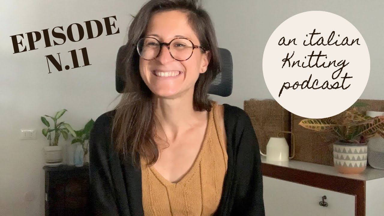 An Italian Knitting Podcast Ep. 11 | CECILE Top, Cumulus Tees, Peacock Tee, Soho Top test knit!