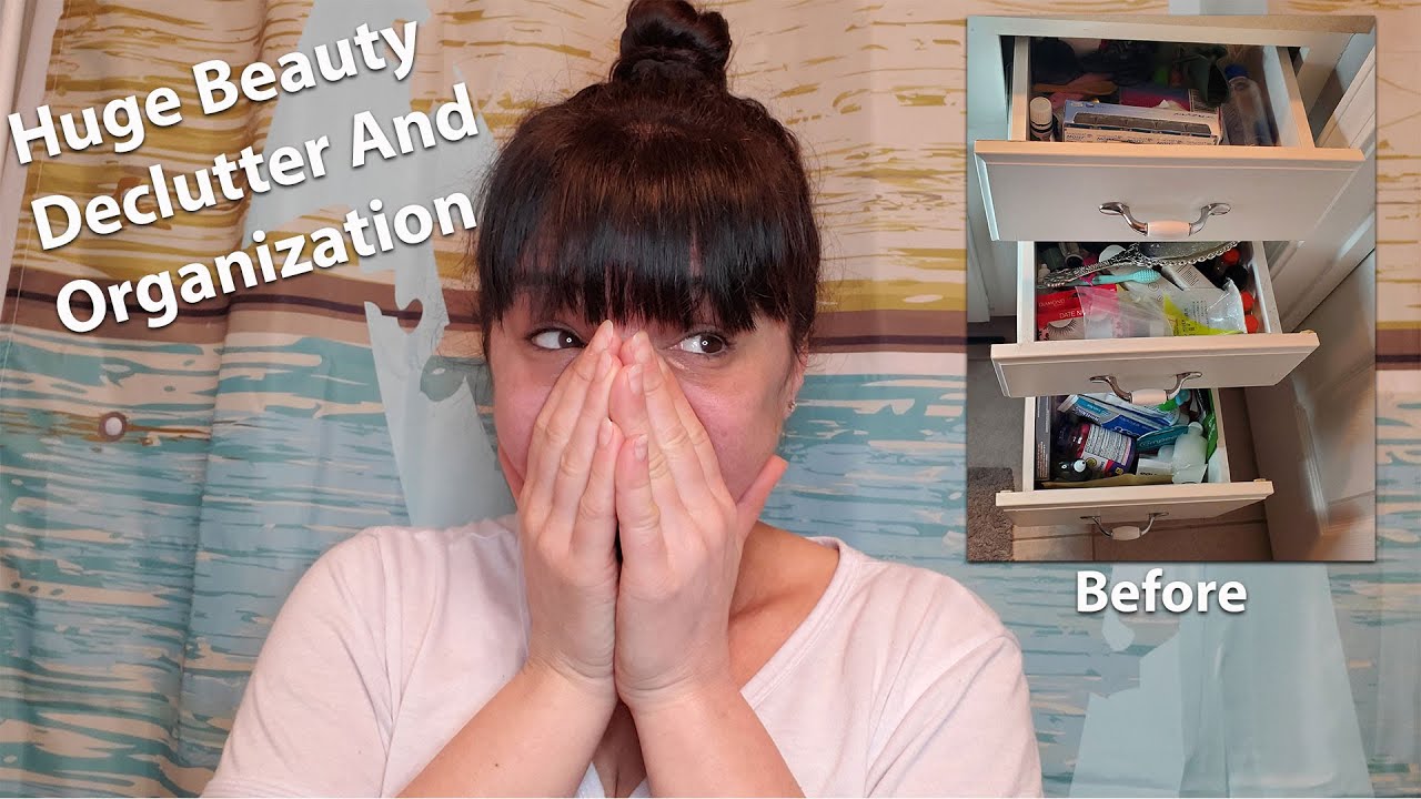 Huge Beauty Declutter And Organization | Can Not  Believe How Much Better It Looks
