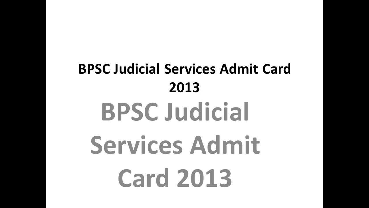 BPSC Judicial Services Admit Card 2013