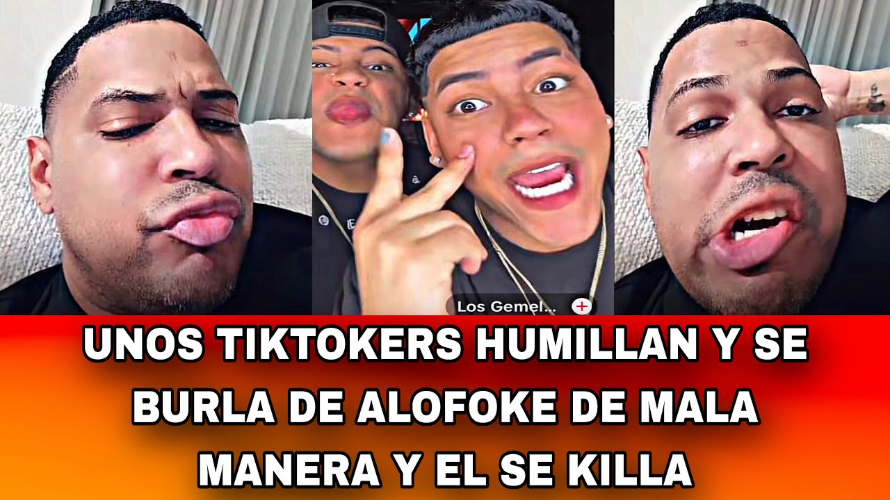UNOS TIKTOKERS HUMILLAN Y SE BURLA DE ALOFOKE DE MALA MANERA Y EL SE KILLA 