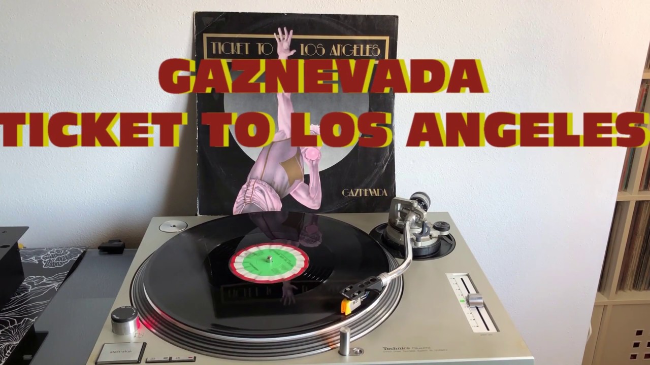 Gaznevada - Ticket To Los Angeles (Italo-Disco 1984) (Extended Version) AUDIO HQ - HD