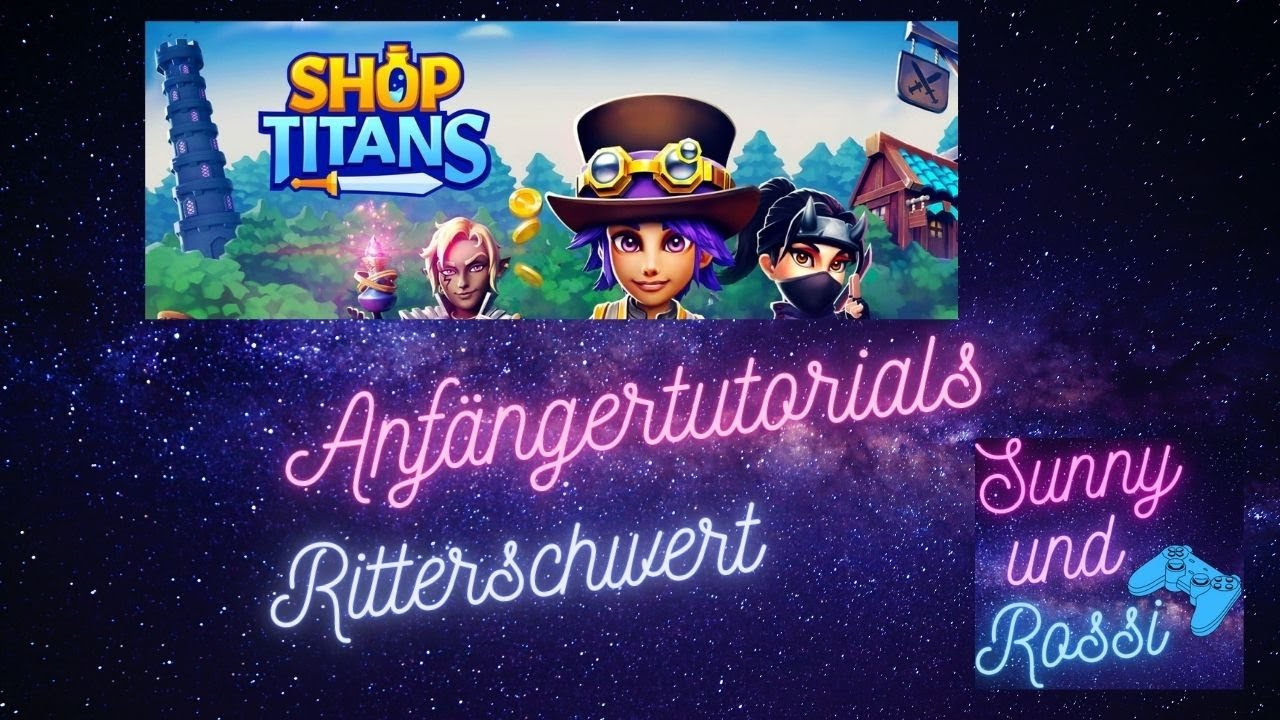 Shop Titans Anfängertutorial Ritterschwert fertigen