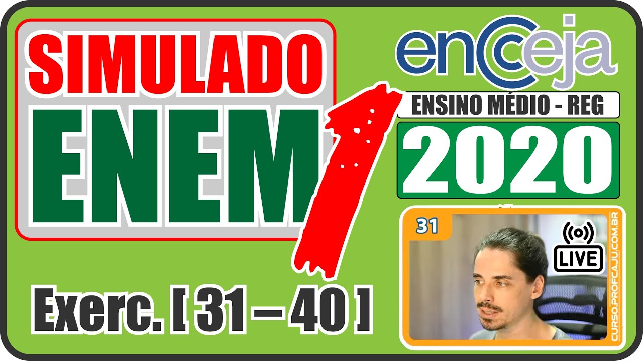 🔴 [ENCCEJA 2020 EM] Simulado para o ENEM [Questões de 31 até 40]