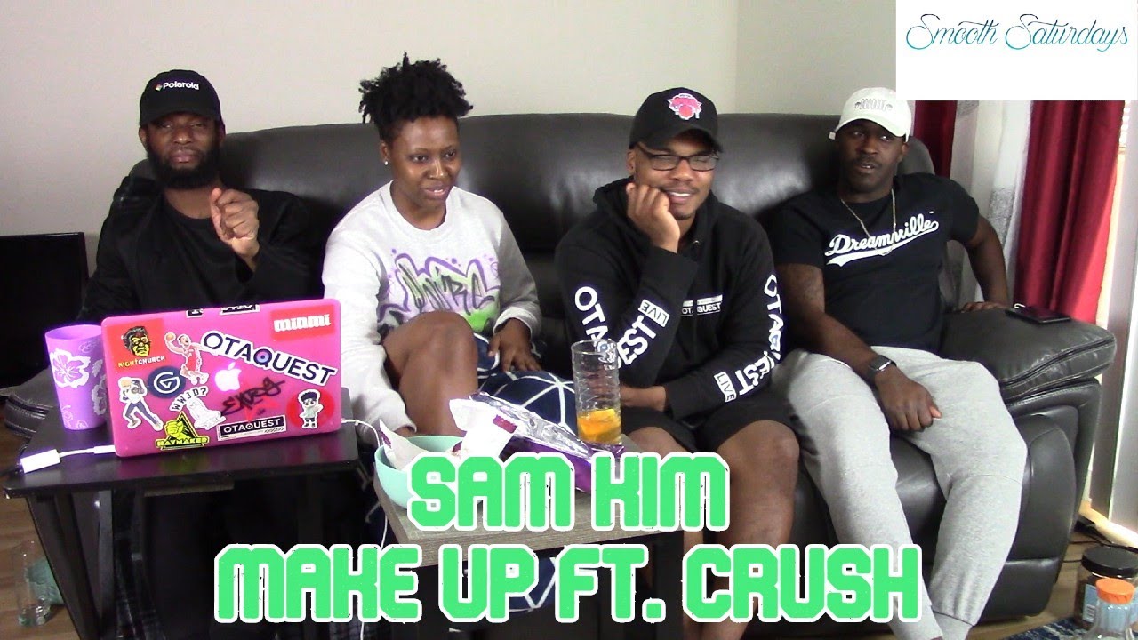 Smooth Saturdays | Sam Kim: Make Up (Ft  Crush)