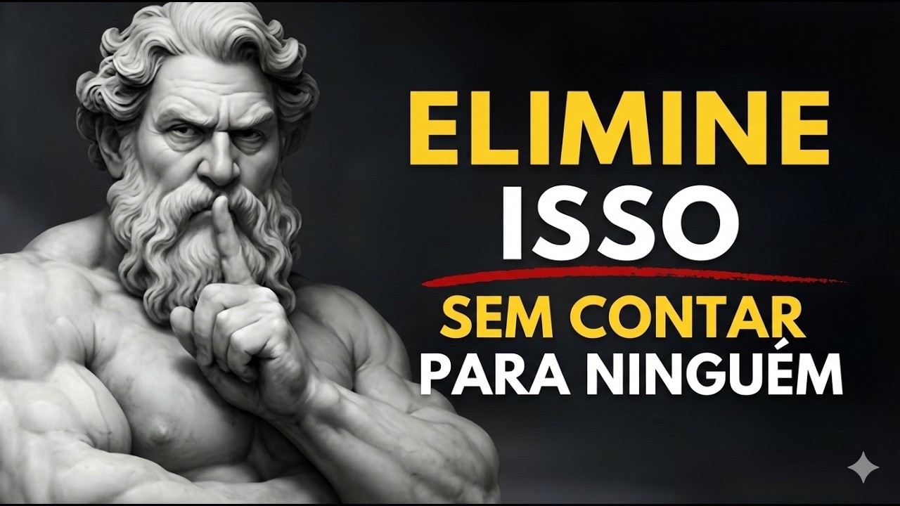 Elimine Isso da Sua Vida Agora (Estoicismo)!