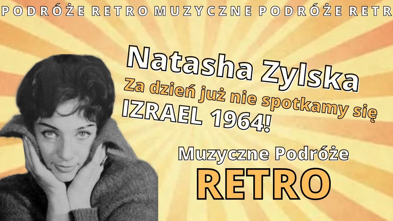 Natasha Zylska (Natasza Zylska)- Za dzień już nie spotkamy się (Izrael 1964)