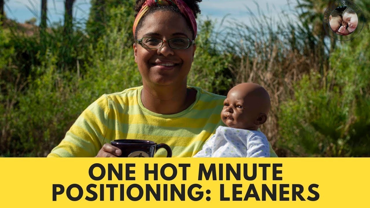 Babywearing Positioning: Leaners