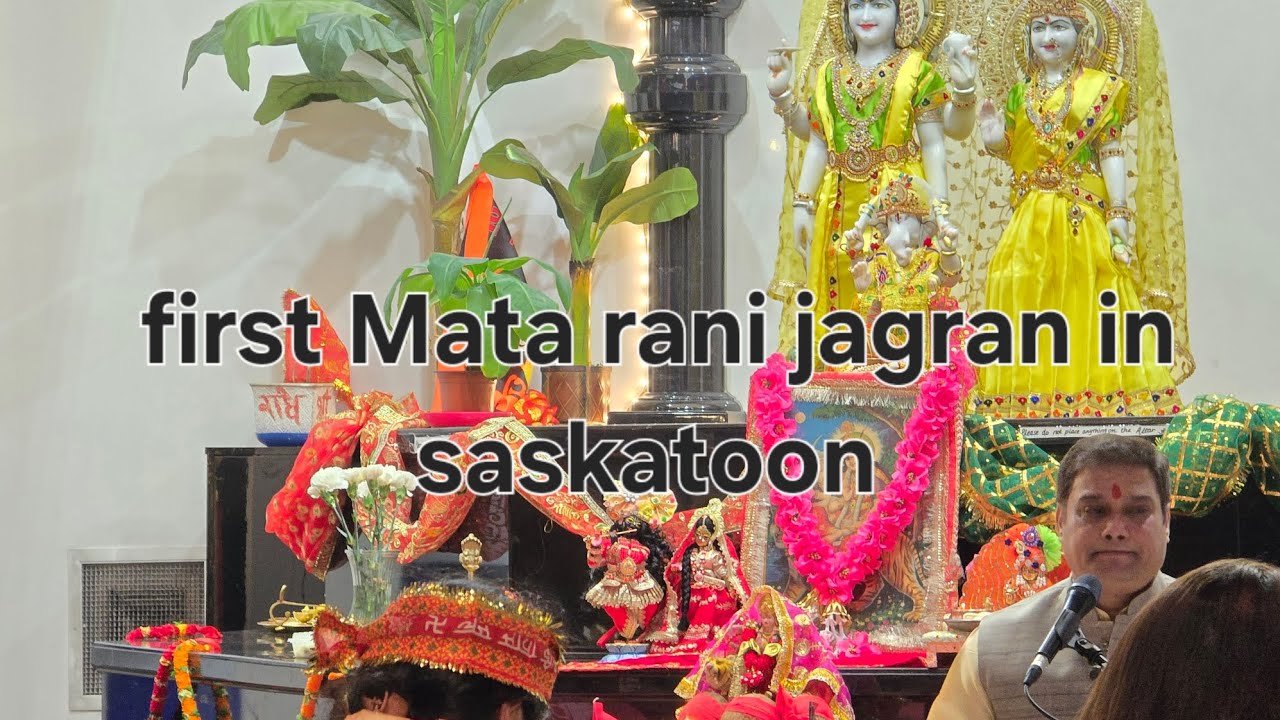 || first jagran in saskatoon || jai Mata ki || Radhe Radhe || Indians in Canada 🇨🇦 ||