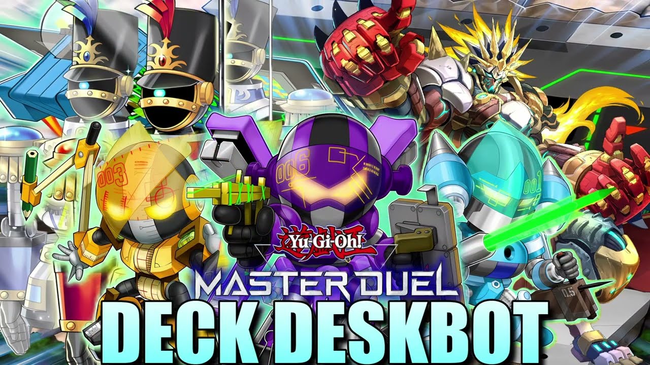 DESKBOT DECK PROFILE 2025 [MASTERDUEL]