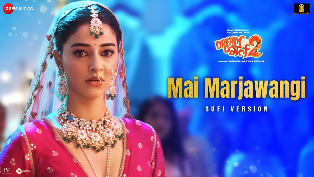 Mai Marjawangi Sufi Version - Danish Sabri | Dream Girl 2 | Ayushmann Khurrana, Ananya P | Meet Bros