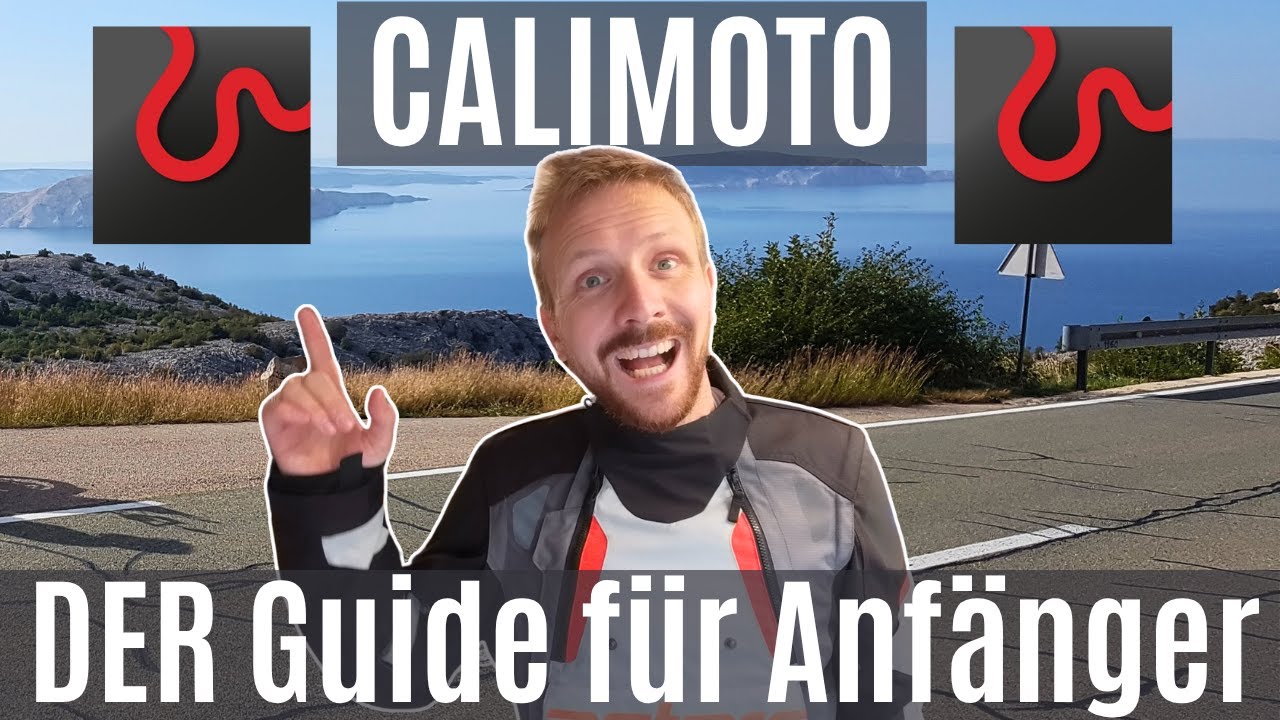 Calimoto f&uuml;r Einsteiger: Dein ultimativer Roadtrip Guide!
