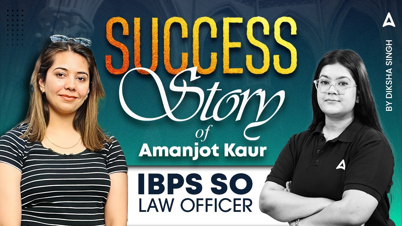 Success Story of Amanjot Kaur, IBPS SO Law Officer | IBPS SO Officer 2024-25