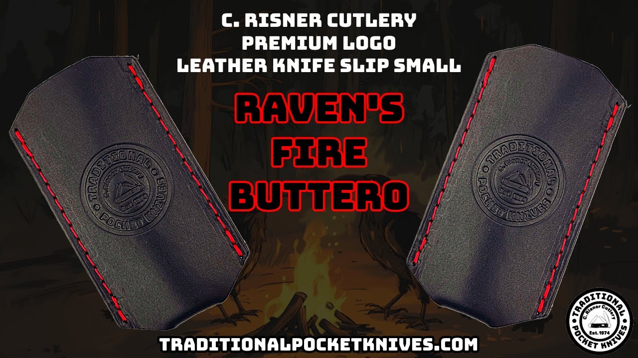 C. Risner Cutlery: Premium Logo Leather Knife Slip Small - Raven's Fire Buttero