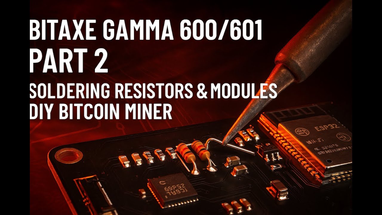 Bitaxe Gamma 600/601 – Part 2: Soldering Resistors & Modules | DIY Bitcoin Lottery Miner