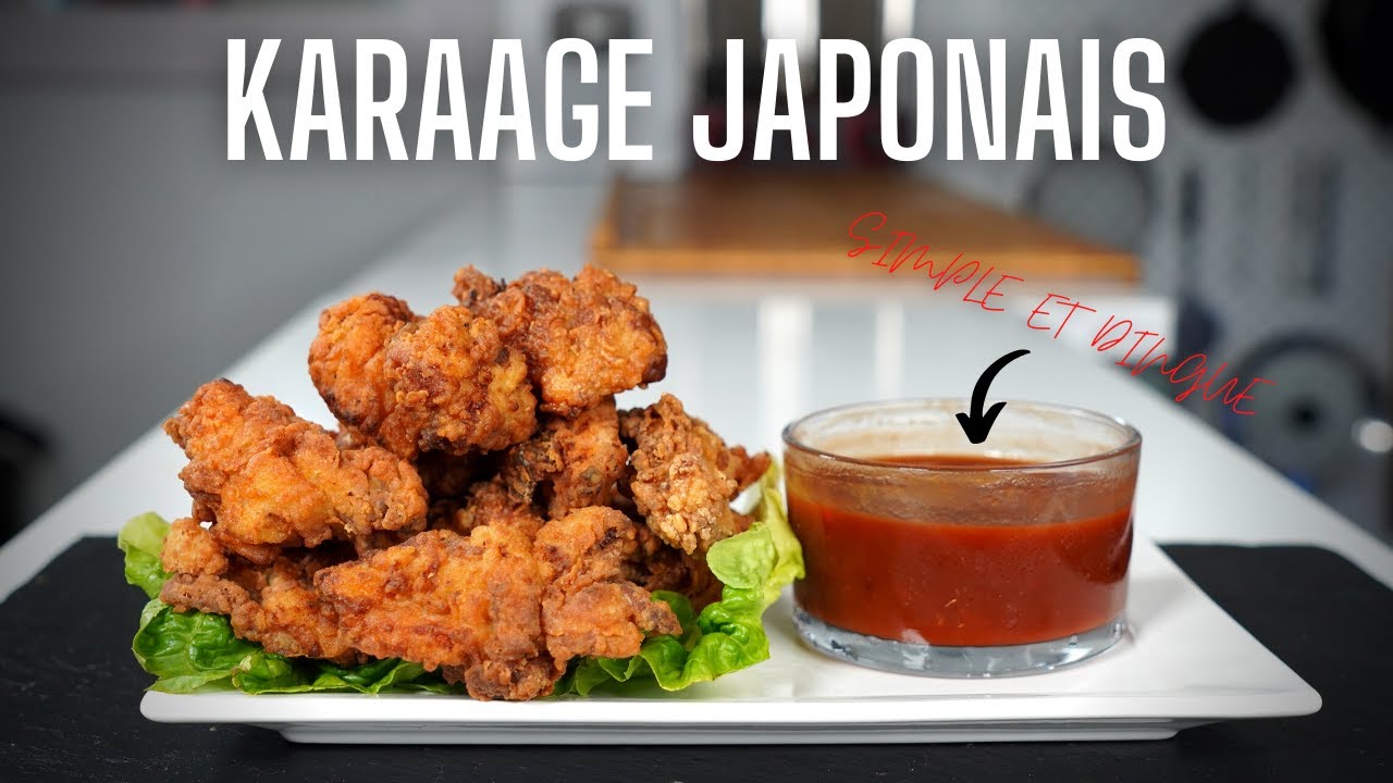 POULET CROUSTILLANT JAPONAIS -- KARAAGE IS LOVE