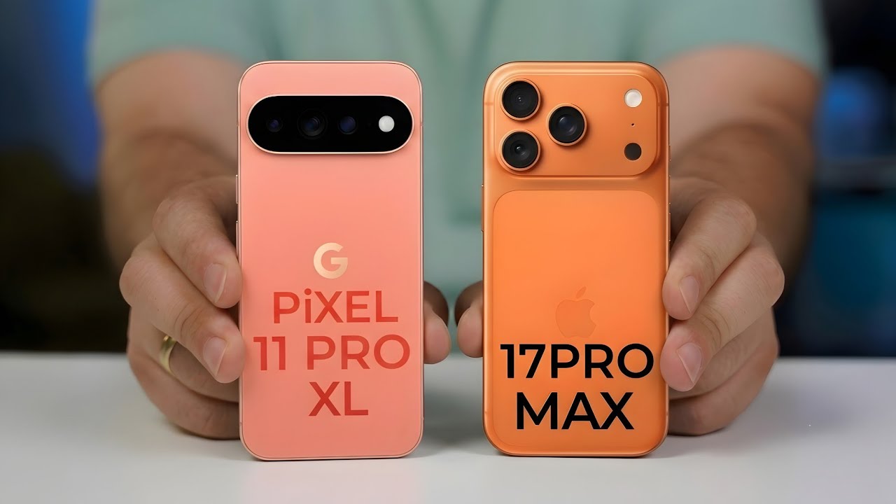 Google Pixel 11 Pro XL против Apple iPhone 17 Pro Max