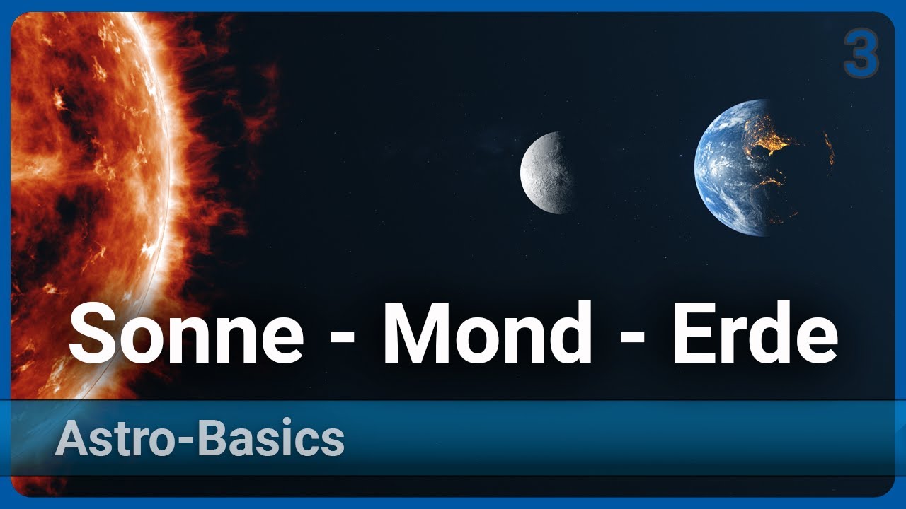 Sonne, Erde und Mond • Vorlesung Hochschule Rosenheim • Astronomie Grundlagen (3) | Elmar Junker