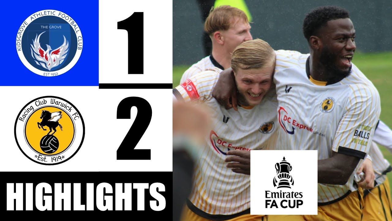 Highlights | Kidsgrove Athletic 1-2 Racing Club Warwick  | FA Cup | 30/08/2025