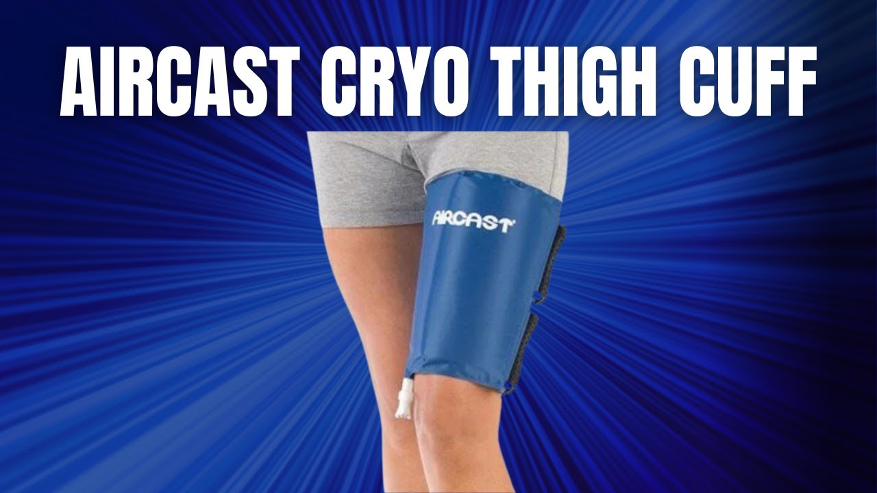 Aircast Cryo Thigh Cuff: The Ultimate How-To