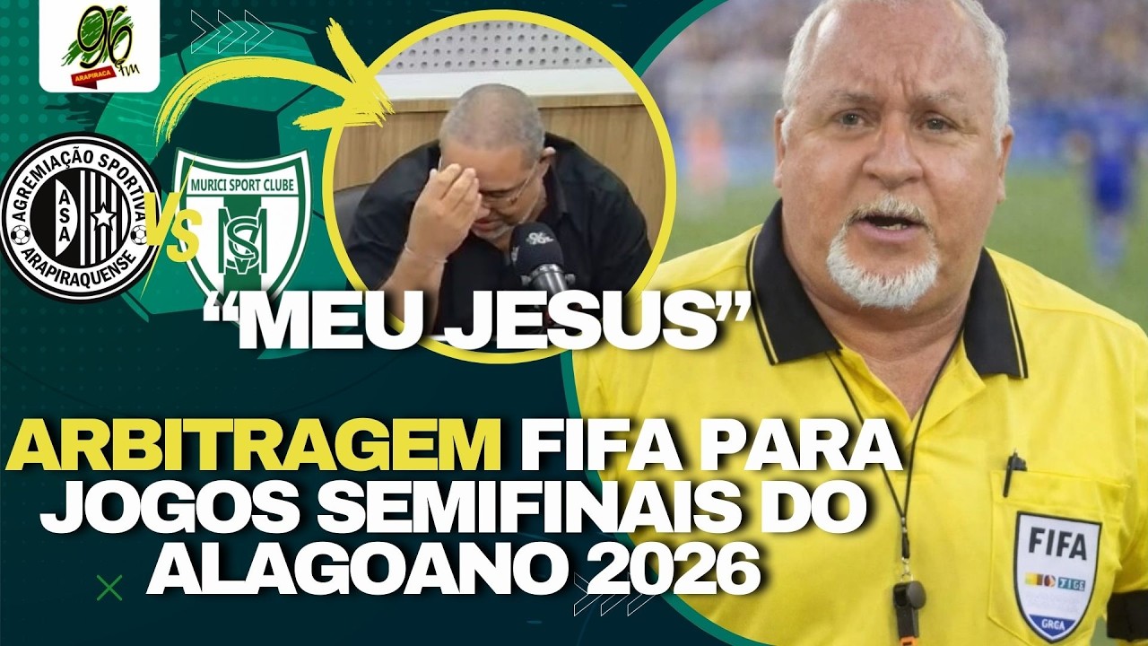 ARBITRAGEM FIFA PARA JOGOS SEMIFINAIS DO ALAGOANO