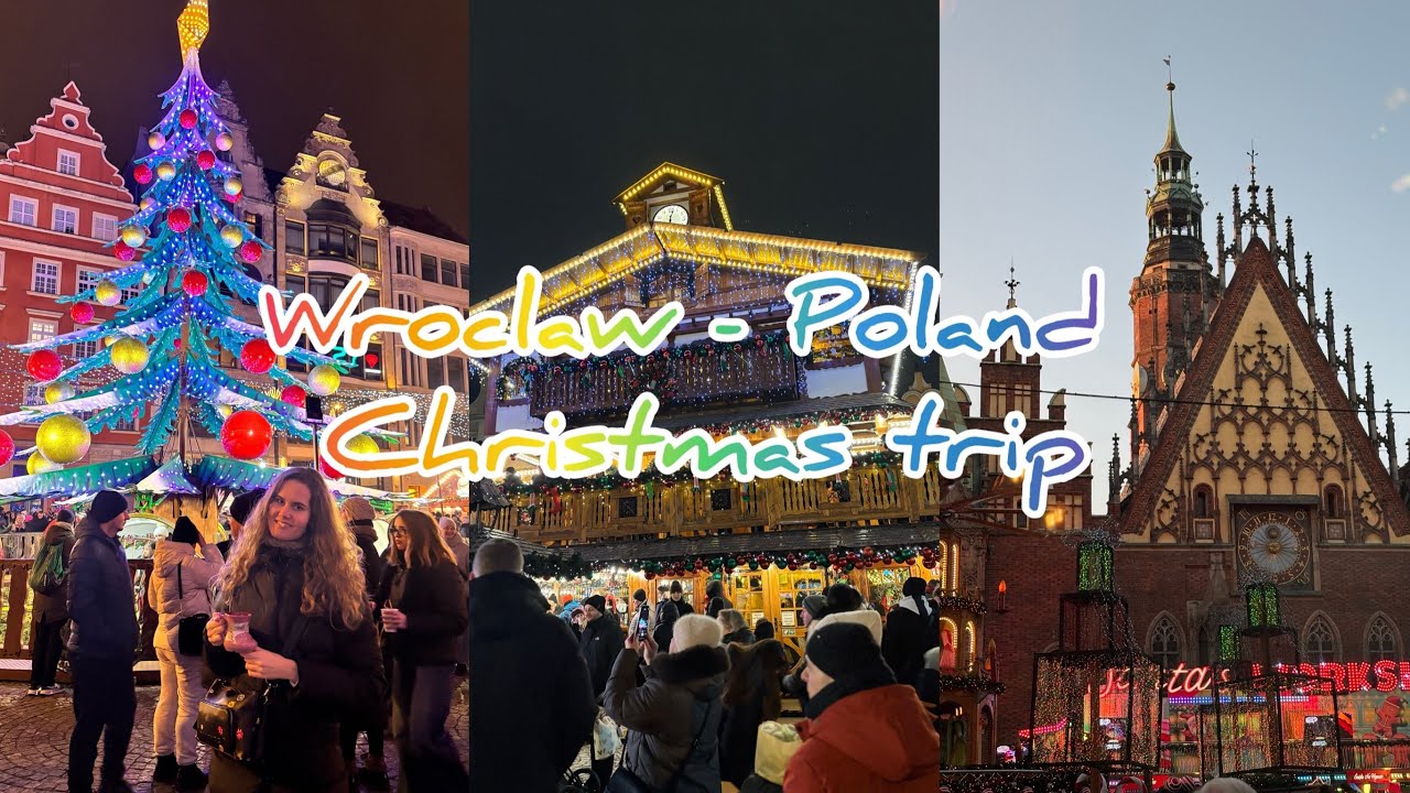 Wroclaw - Christmas trip to Poland 