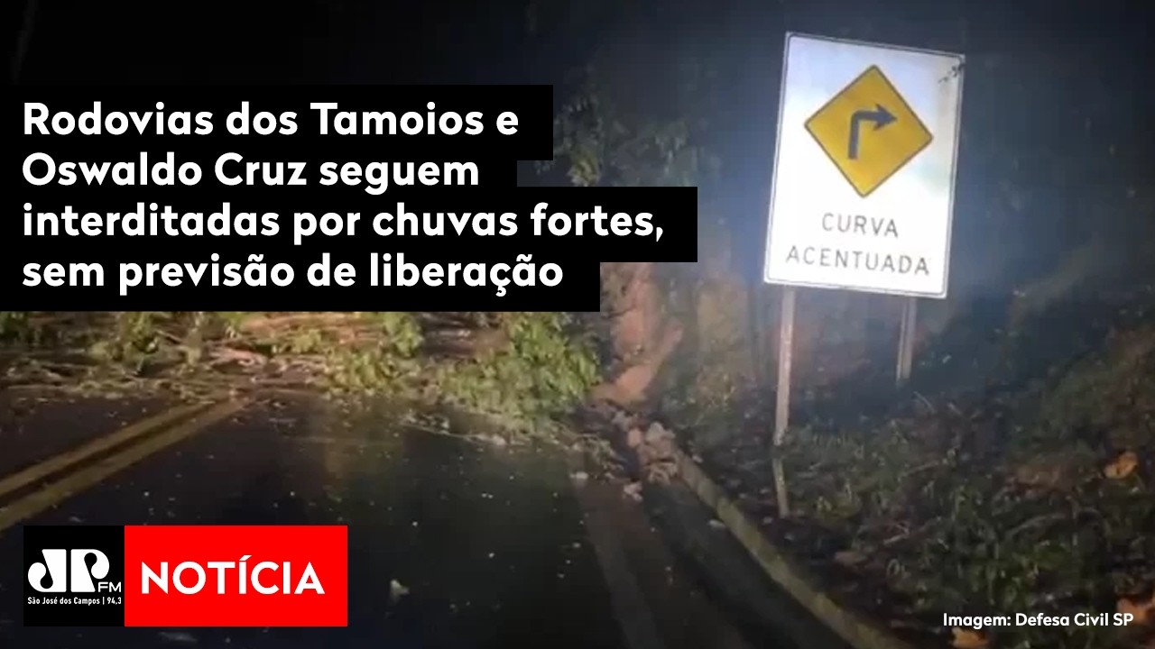 Rodovias dos Tamoios e Oswaldo Cruz seguem interditadas por chuvas fortes, sem previs&atilde;o de libera&ccedil;&atilde;o