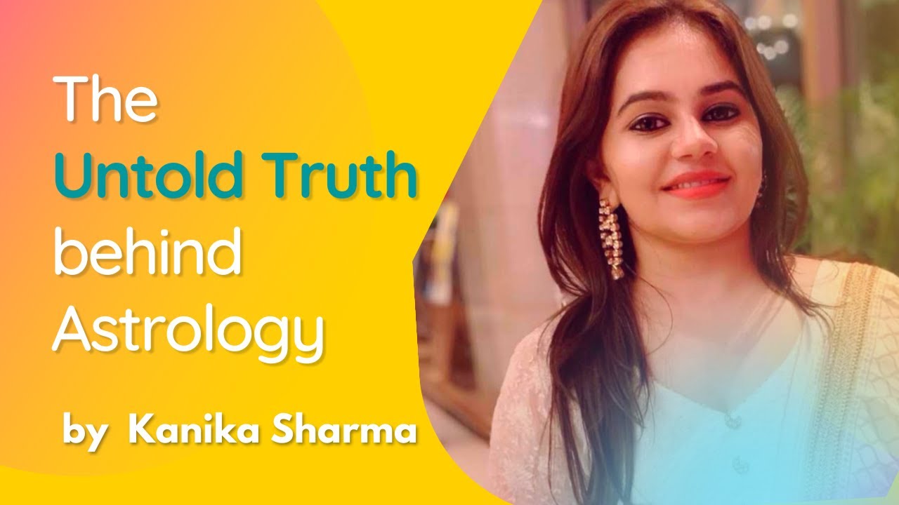 The Untold Truth About Astrology By Kanika Sharma | KAARMMIKA SAYS #motivation #hope