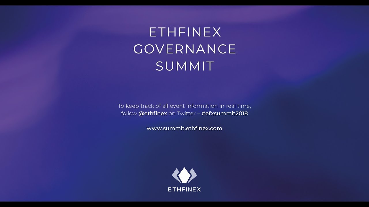 Ethfinex Governance Summit - Day 2 [Livestream]