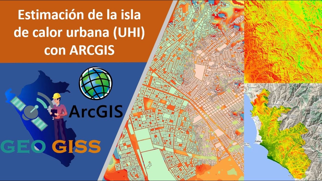 Estimación de la isla de calor urbana (UHI) con LANDSAT 8 y ARCGIS - PARTE 1