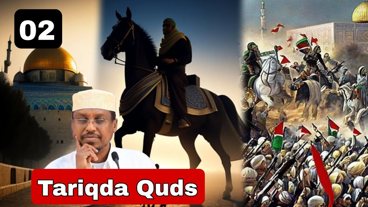 Taariqda Quruxda Badan Ee Quds || Qeybta 2 || Sh Mustafe Xaaji Ismaaciil 