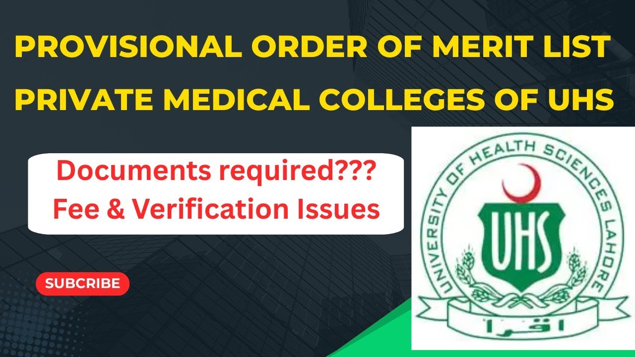 Provisional order of merit list private medical colleges of UHS, Documents required 