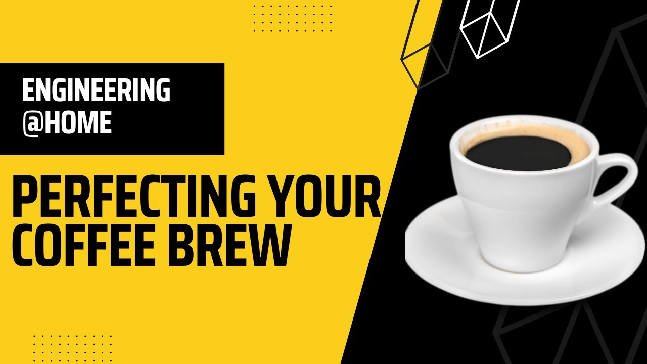 Coffee Mastered: Engineering at Home