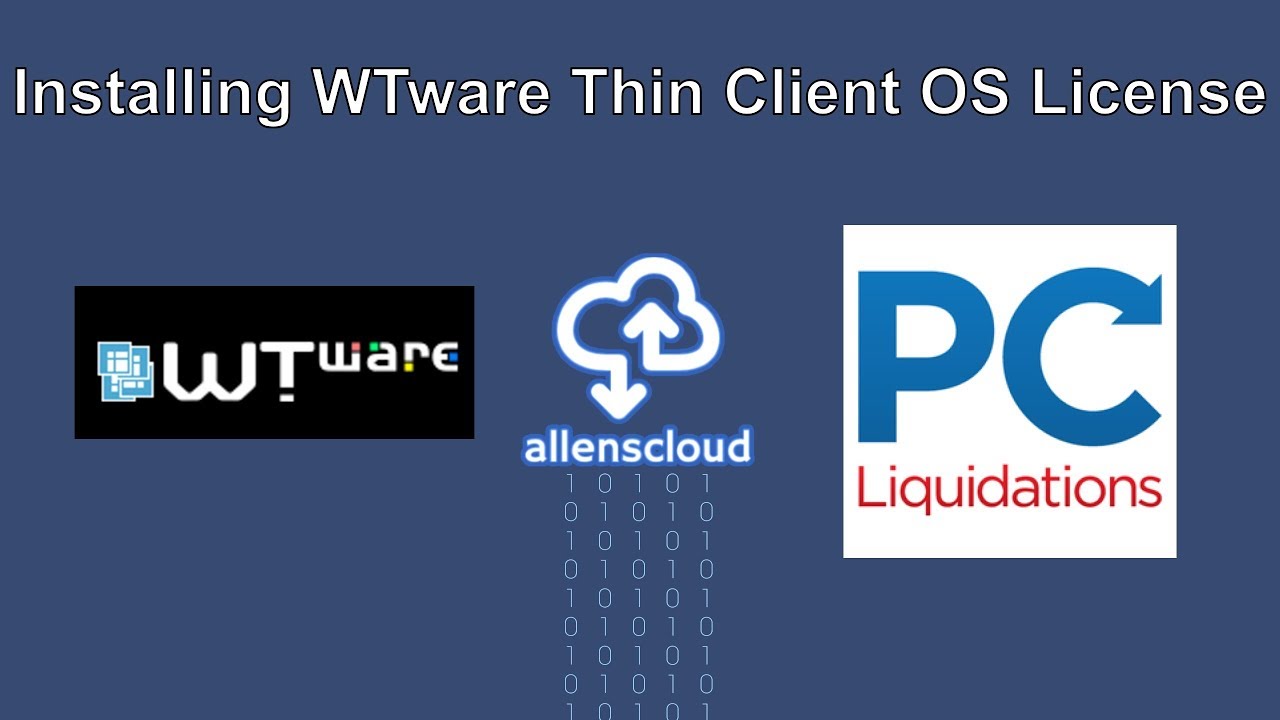 Installing WTware Thin Client OS License + Free License?