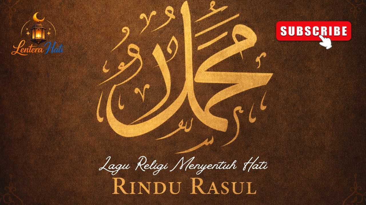 RINDU RASUL || Lagu Religi Paling Menyentuh Hati 2026 || Tentang Kerinduan Pada Kekasih Allah