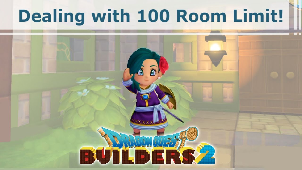 100 Room Limit And How I Deal With It | Dragon Quest Builders 2