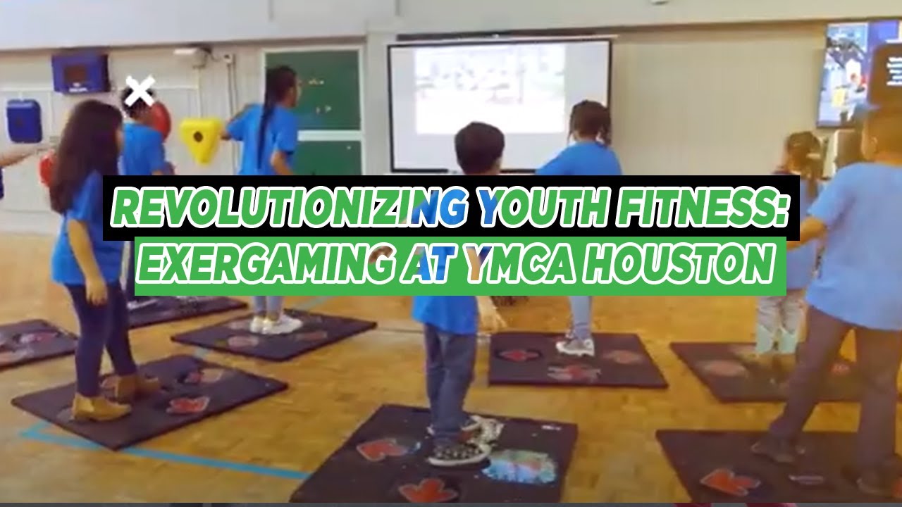 Revolutionizing Youth Fitness: Exergaming at YMCA Houston