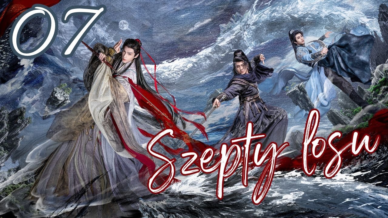 【PL】Szepty Losu | Whispers of Fate - odcinek 7