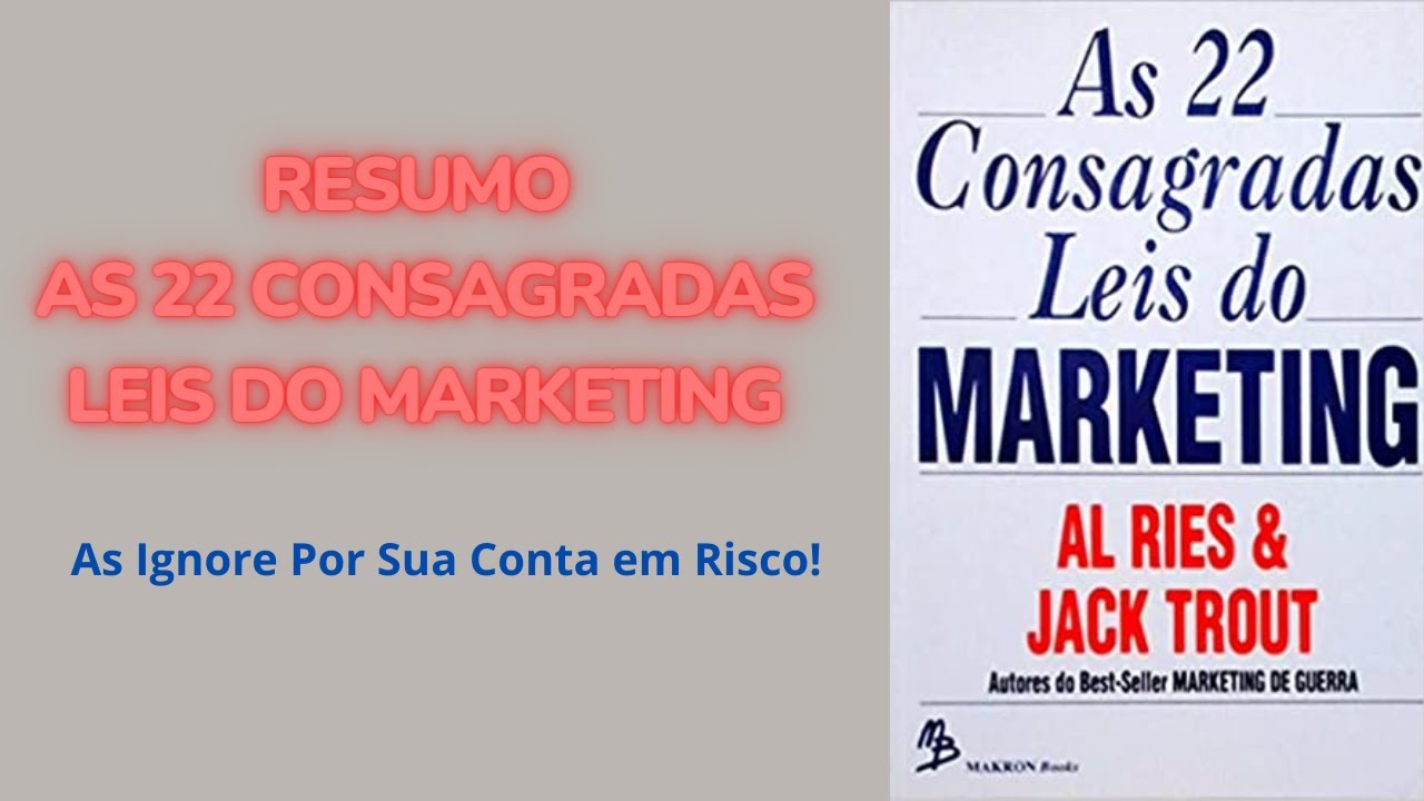 RESUMO - As 22 Consagradas Leis do Marketing