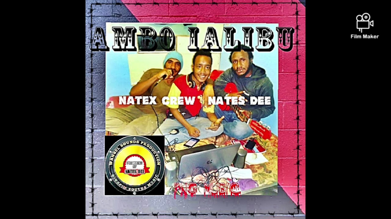 Ambo Ialibu-Natex Crew|Nates Dee(Png Music)