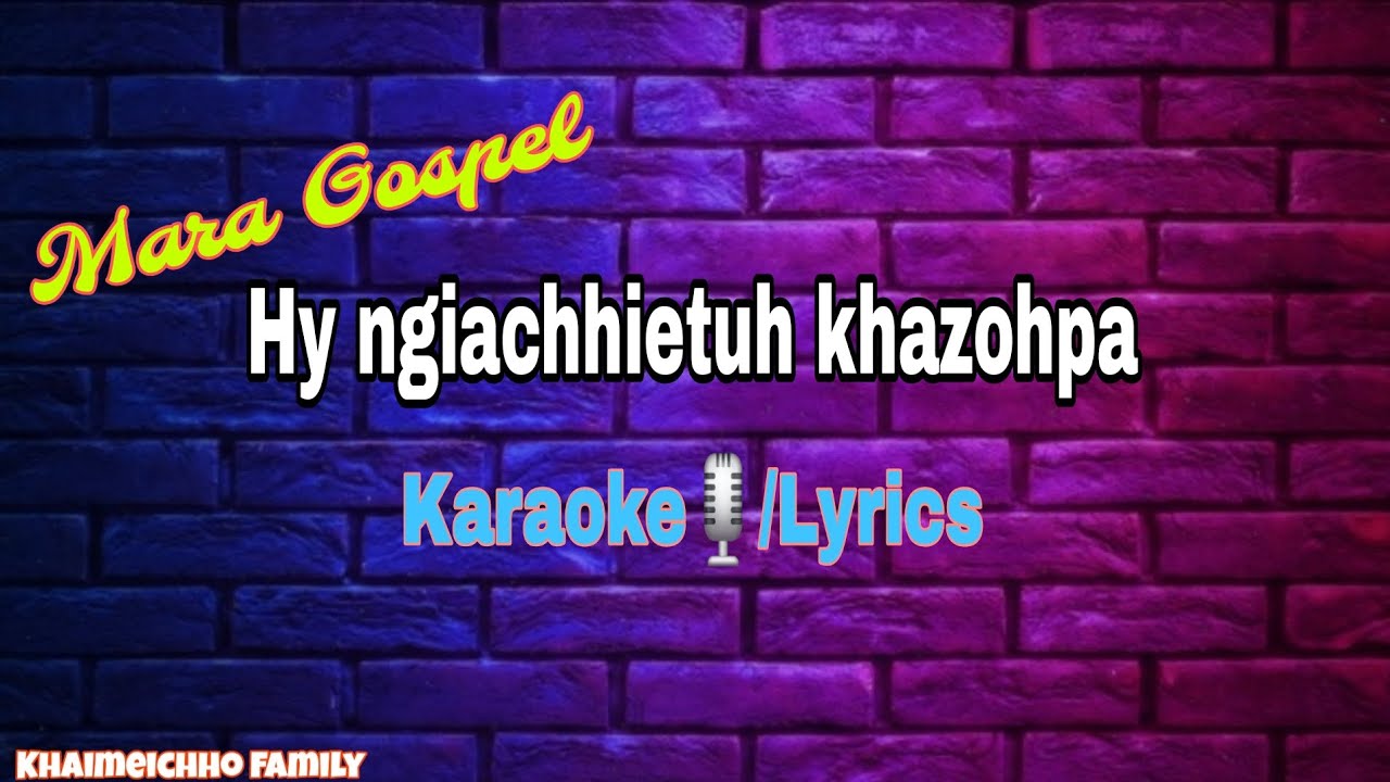 Hy ngiachhietuh khazohpa [G_key] | Mara Karaoke/Lyrics
