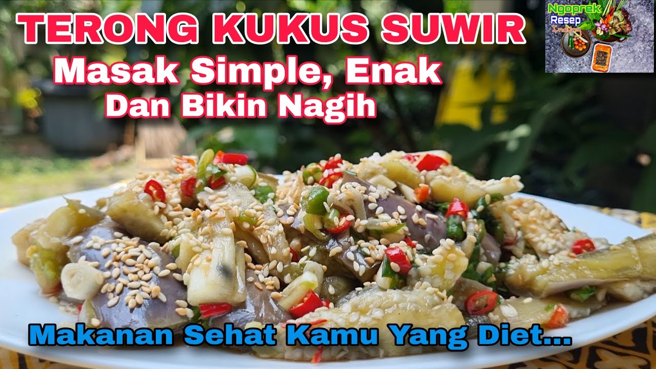 TERONG KUKUS SUWIR ||MAKANAN SEHAT, SIMPLE, ENAKNYA BIKIN NAGIH
