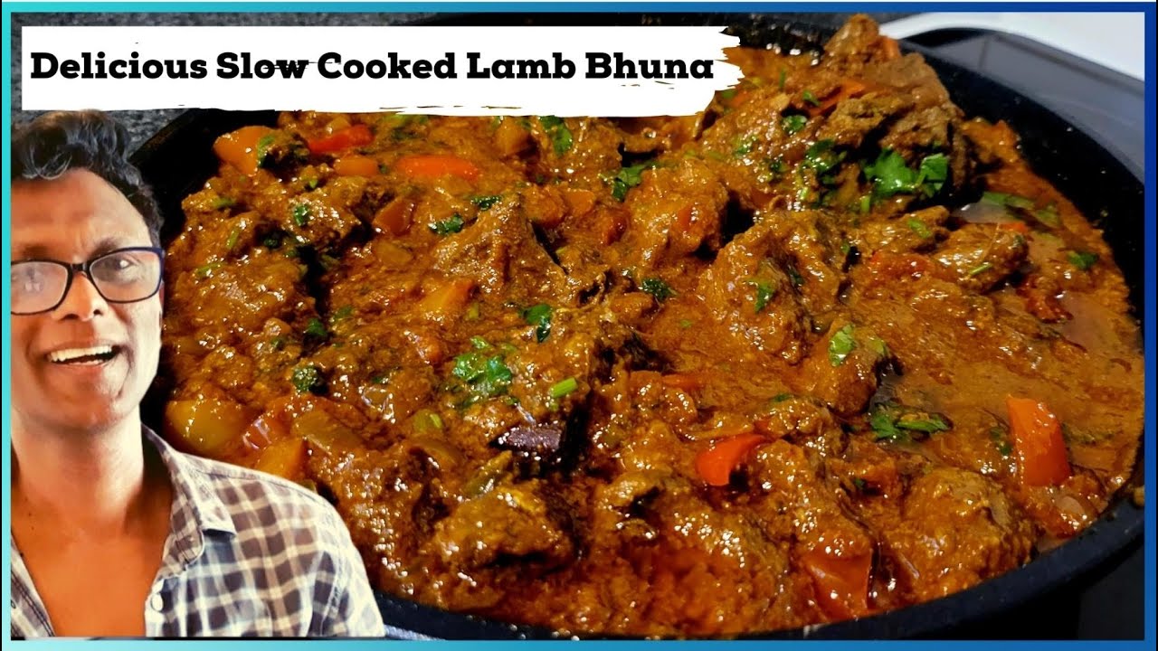 Delicious Slow Cooked Lamb Bhuna | How to Cook Lamb Bhuna