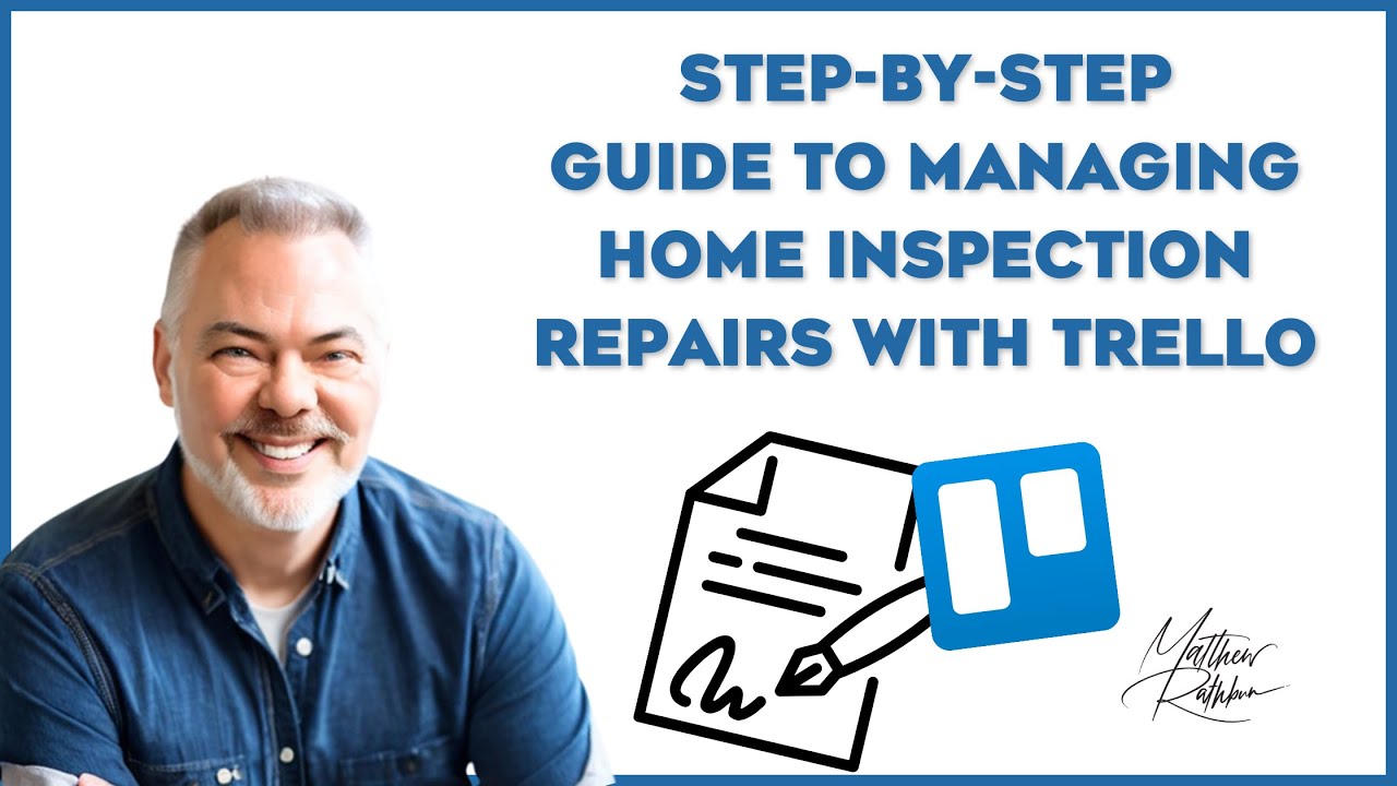 Track and Manage Home Inspection Repairs with the Seller Using Trello