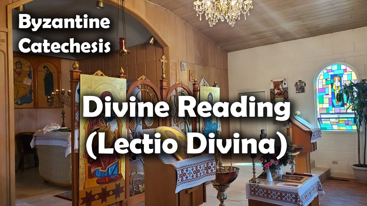 Catechesis | Divine Reading (Lectio Divina)